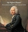 "My highest pleasures" : William Hunter's art collection