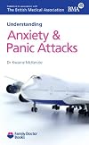 Anxiety and Panic Attacks (Understanding) (Family Doctor Books)