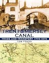 The Trent & Mersey Canal: Trade and Transport 1770-1970