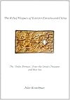 The Relief Plaques of Eastern Eurasia and China: The 'Ordos Bronzes,' Peter the Great's Treasure, and their Kin (Beazley Archive: Studies in Gems and Jewellery)