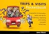 The Trips and Visits Pocketbook (Teachers' Pocketbooks)