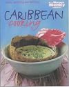 Caribbean Cooking: v. 1 ("Australian Women's Weekly" Home Library)