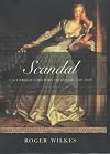 Scandal!: A Scurrilous History of Gossip, 1700-2000