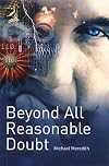 Beyond All Reasonable Doubt