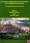 Cultural Heritage Conventions and Other Instruments: A Compendium with Commentaries