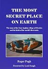 The Most Secret Place on Earth: The Story of the East Anglian Village of Elveden and the Birth of the World's First Tanks