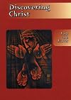 Discovering Christ: Lent and Easter