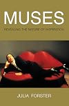 Muses: Revealing the Nature of Inspiration (Pocket Essential series)