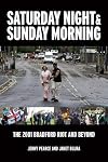 Saturday Night and Sunday Morning: The 2001 Bradford Riot and Beyond