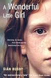 A Wonderful Little Girl: Starving for Fame: How Sarah Jacobs Bewitched the World