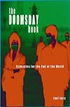 The Doomsday Book: Scenarios for the End of the World