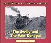 The Swilly and the Wee Donegal (Irish Railway Photographers)