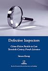 Defective inspectors : crime fiction pastiche in late-twentieth-century French literature