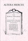Altera Merces: The Burial Grounds of Pennygown, Gruline, Knock, Cill an Alein in North Mull Also the Memorials of Salen Church and the Tributes Inscribed on Macquarie's Mausoleum