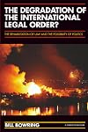 The Degradation of the International Legal Order?: The Rehabilitation of Law and the Possibility of Politics (Glasshouse)