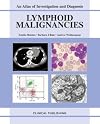 Lymphoid malignancies : an atlas of investigation and diagnosis