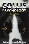 Collie Psychology: Inside the Border Collie mind