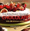 Bittersweet World of Chocolate (Chunky Cook Book: Supporting Fair Trade)