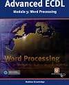 Advanced ECDL: Wordprocessing (Payne-Gallway Advanced ECDL)