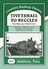 TIVETSHALL TO BECCLES: THE WAVENEY UALLEY LINE