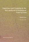 Impotence and Virginity in the Late Medieval Ecclesiastical Court of York (Borthwick Papers)