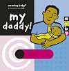 Amazing Baby: My Daddy!