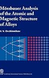 Mossbauer Analysis of the Atomic and Magnetic Structure of Alloys