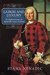 Lairds and Luxury: The Highland Gentry in Eighteenth-Century Scotland