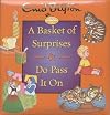 A Basket of Surprises & Do Pass It On