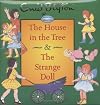 The House In The Tree & The Strange Doll