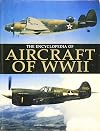 The Encyclopedia of Aircraft of World War II
