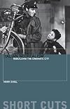 Italian Neorealism: Rebuilding the Cinematic City