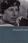 The Cinema of Roman Polanski: Dark Spaces of the World (Directors' Cuts)