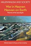 War in Heaven/Heaven on Earth: Theories of the Apocalyptic (Millennialism and Society)