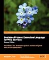 Business Process Execution Language for Web Services BPEL and BPEL4WS 2nd Edition