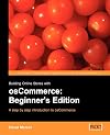 Building Online Stores with osCommerce: Professional Edition: Learn how to design, build, and profit from a sophisticated online business.
