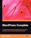 WordPress Complete: set up, customize, and market your blog