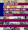 Records of Our National Life: American History at the National Archives
