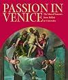 Passion in Venice: Crivelli to Tintoretto and Veronese