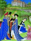 Illuminating Fashion: Dress in the Art of Medieval France and the Netherlands, 1325-1515