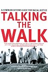 Talking the Walk: A Communications Guide for Racial Justice