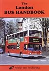 The London Bus Handbook (Bus Handbooks)