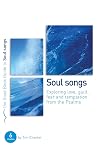 Psalms: Soul Songs (Good Book Guides)