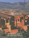 Morocco: In the Labyrinth of Dreams and Bazaars (Armchair Traveler)