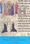 Sarum Use: The Ancient Customs of Salisbury