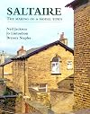 Saltaire: The Making of A Model Town
