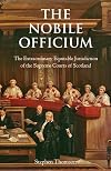 The Nobile Officium: The Extraordinary Equitable Jurisdiction of the Supreme Courts of Scotland
