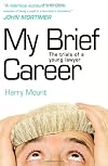My Brief Career: The Trials of a Young Lawyer