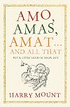Amo, Amas, Amat... and All That