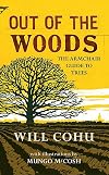 Out of the Woods: The Armchair Guide to Trees